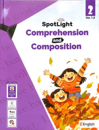 Book cover number 1 for Spotlight Comprehension And Composition 2 Ver 1.0 (NCF 2023) Foundational Stage written by NA published by English Press
