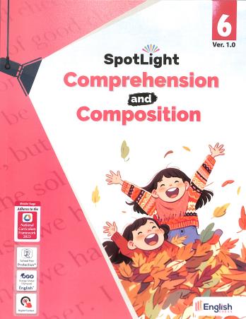 Book cover number 1 for Spotlight Comprehension And Composition 6 Ver 1.0 (NCF 2023) Middle Stage written by NA published by English Press