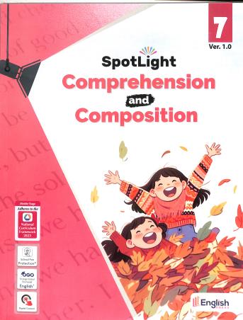 Book cover number 1 for Spotlight Comprehension And Composition 7 Ver 1.0 (NCF 2023) Middle Stage written by NA published by English Press