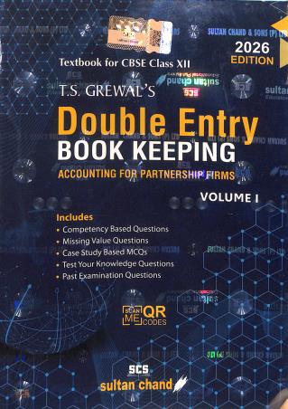 Book cover number 1 for Double Entry Book Keeping Volume 1 Class 12 CBSE (Accounting For Partnership Firms) 2026 Edition written by T. S. Grewal published by Sultan Chand & Sons (P) Ltd