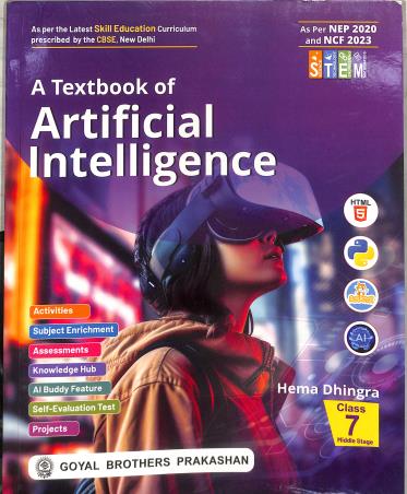 Book cover number 1 for A Textbook Of Artificial Intelligence 7 (NEP 2020 & NCF 2023) Middle Stage written by Hema Dhingra published by Goyal Brothers Prakashan