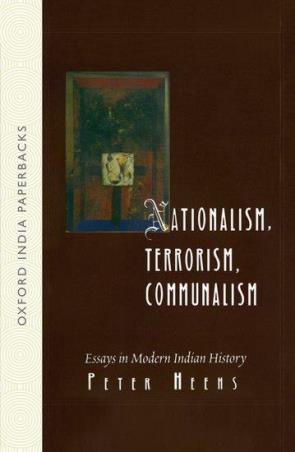 Book cover number 1 for Nationalism, Terrorism, Communalism written by Peter Heehs published by Oxford University Press