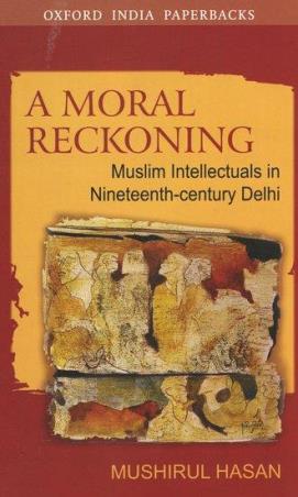 Book cover number 1 for A Moral Reckoning written by Mushirul Hasan published by Oxford University Press