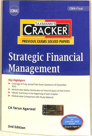 Book cover number 1 for Taxmann's CRACKER Strategic Financial Management (June Dec 2026 Exams) Group 3 Paper 14 written by Tarun Agarwal published by Taxmann Publications Pvt. Ltd.