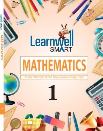 Book cover number 1 for Learnwell Smart Mathematics Class 1 Foundational Stage CBSE (NEP 2020 & NCF 2022) written by NA published by Holy Faith International (P) Ltd