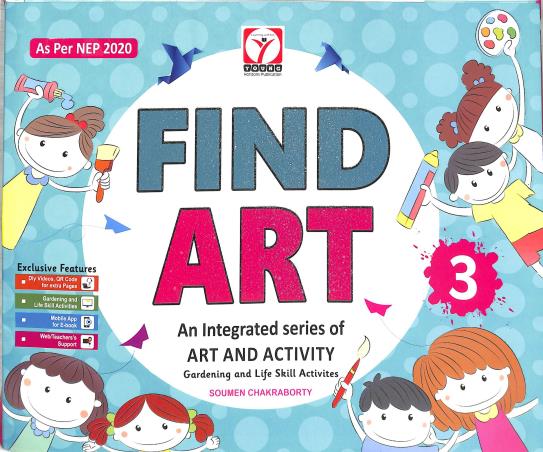 Book cover number 1 for Find Art 3 (An Integrated Series Of Art And Activity) NEP 2020 written by NA published by Young Horizons Publication