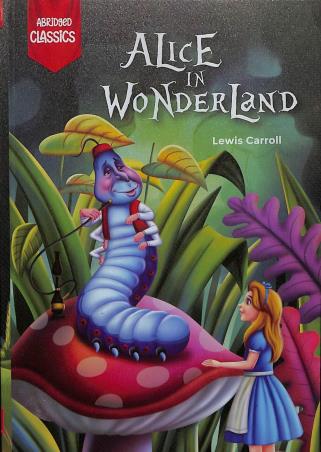Book cover number 1 for Alice In Wonderland written by Lewis Carroll published by Holy Child Publication