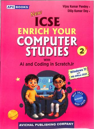Book cover number 1 for APC New ICSE Enrich Your Computer Studies 2 With AI / Coding In Scratchjr (W11 MS2021) NEP / NCF 23 written by Dilip Kumar Dey, Vijay Kumar Pandey published by Avichal Publishing Company