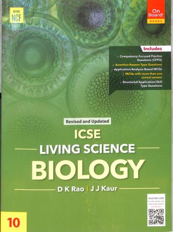 Book cover number 1 for ICSE Living Science Biology Class 10 (NCF 2023) written by D. K. Rao, J. J. Kaur published by On Board! Books
