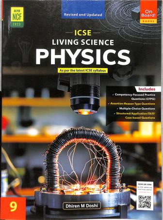 Book cover number 1 for ICSE Living Science Physics Class 9 (NCF 2023) written by Dhiren M. Doshi published by On Board! Books