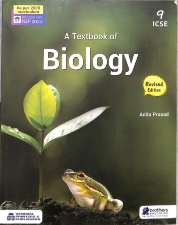 Book cover number 1 for A Textbook Of Biology Class 9 ICSE (NEP 2020) 2028 written by NA published by Brothers Education