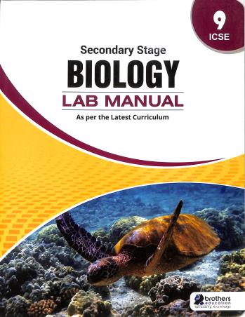 Book cover number 1 for Biology Lab Manual Class 9 (ICSE) Secondary Stage written by NA published by Brothers Education
