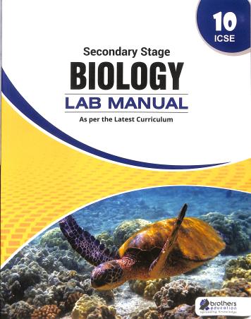 Book cover number 1 for Biology Lab Manual Class 10 (ICSE) Secondary Stage written by NA published by Brothers Education