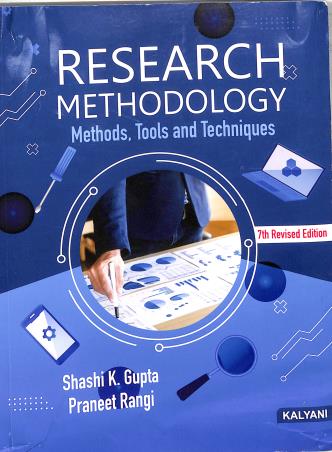 Book cover number 1 for Research Methodology Methods, Tools And Techniques (7th Edition) written by Shashi K. Gupta, Praneet Rangi published by Kalyani Publishers