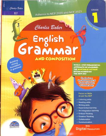 Book cover number 1 for English Grammar & Compostion Grade 1 (NEP 2020 ANd NCF 2023) Foundational Stage written by NA published by Charles Baker Books Ltd.