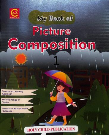Book cover number 1 for My Book Of Picture Composition 1 written by NA published by Holy Child Publication