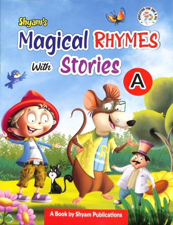 Book cover number 1 for Shyam's Magical Rhymes With Stories A written by NA published by Shyam Publications