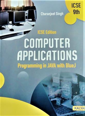 Book cover number 1 for ICSE Computer Applications Programming In Java With Blue J Class 9 written by Charanjit Singh published by Kalyani Publishers