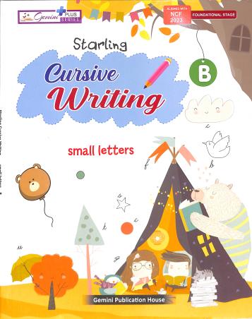 Book cover number 1 for Staring Cursive Writing B (Small Letters) NCF 2023 Foundational Stage written by NA published by Gemini Publication House