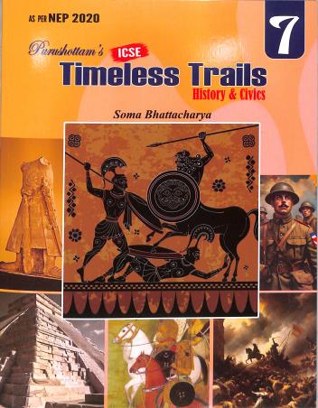 Book cover number 1 for ICSE Timeless Trails Class 7 (History & Civics) NEP 2020 written by NA published by Purushottam Publishers