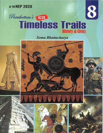Book cover number 1 for ICSE Timeless Trails Class 8 (History & Civics) NEP 2020 written by NA published by Purushottam Publishers