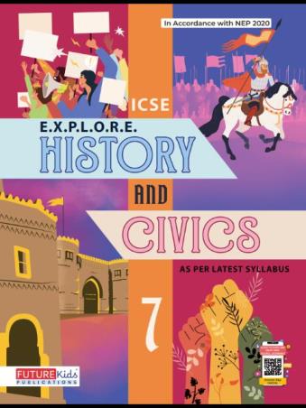 Book cover number 1 for ICSE EXPLORE History & Civics 7 (NEP 2020) written by A. K. Verma published by Future Kids Publications Private Limited