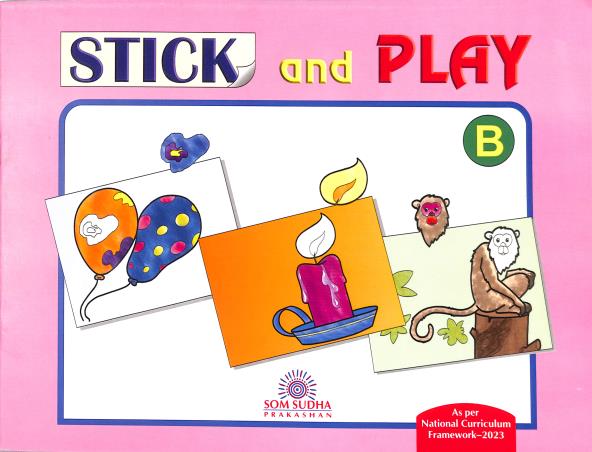 Book cover number 1 for Stick And Play B (NCF 2023) written by NA published by Som Sudha Prakashan