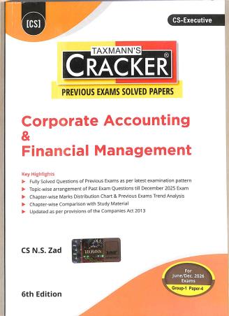 Book cover number 1 for Taxmann's Cracker Corporate Accounting & Financial Management (June / Dec 2026 Exams)CS Executive written by N. S. Zad published by Taxmann Publications Pvt. Ltd.