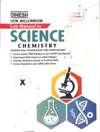Book cover number 2 for Dinesh New Millennium Lab Manual In Science Class 10 (Physics, Chemistry & Biology) New edition written by NA published by S. Dinesh Sales Corp.