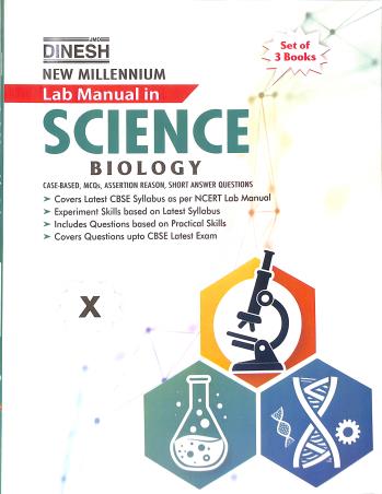 Book cover number 3 for Dinesh New Millennium Lab Manual In Science Class 10 (Physics, Chemistry & Biology) New edition written by NA published by S. Dinesh Sales Corp.