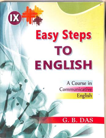 Book cover number 1 for Easy Steps To English Class 9 written by G B Das published by Chalantika Prakashak