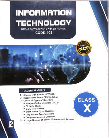 Book cover number 1 for Information Technology Class 10 (Windows 10 With LibreOffice) Code 402  NCF written by NA published by Laxmi Publications (P) Ltd.