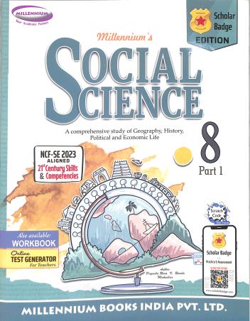 Book cover number 1 for Millennium's Social Science 8 Part 1 (Scholar Badge Edition) NCF SE 2023 written by NA published by Millennium Books India Pvt. Ltd.