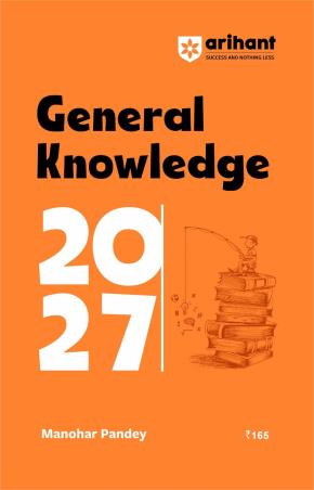 Book cover number 1 for General Knowledge 2027 (Rs.165/-) written by Manohar Pandey published by Arihant Publications (India) Limited
