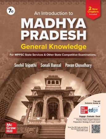 Book cover number 1 for An Introduction to Madhya Pradesh General Knowledge written by Snehil Tripathi, Sonali Bansal, Pavan Choudhary published by McGraw Hill Education Private Limited