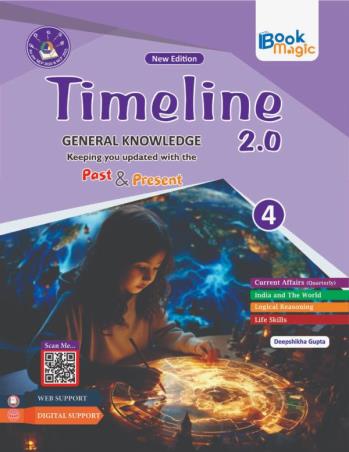 Book cover number 1 for Timeline 2.0 General Knowledge 4 (NEP 2020 & NCF 2023) written by NA published by Book Magic