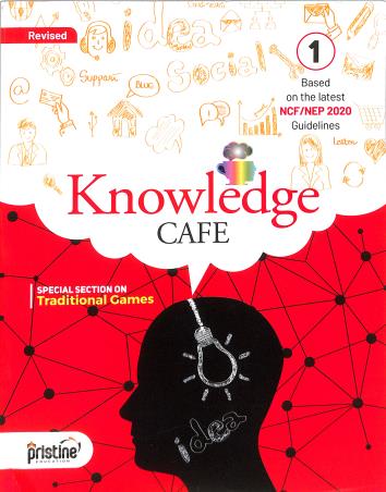 Book cover number 1 for Revised Knowledge Cafe 1 (NCF / NEP 2020) written by NA published by Pristine Education P. Ltd.