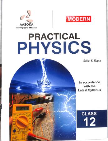 Book cover number 1 for Modern Practical Physics Class 12 written by NA published by Aasoka