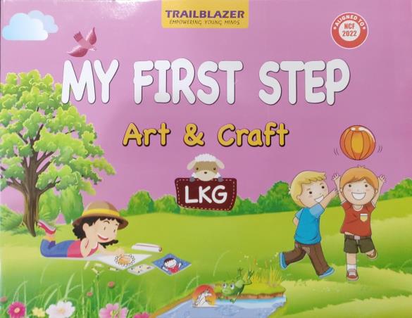 Book cover number 1 for My First Step Art & Craft LKG (NCF 2022) written by NA published by Unicorn Books