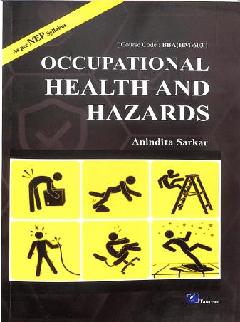 Book cover number 1 for Occupational Health And Hazards (NEP) written by Anindita Sarkar published by Taurean Publications