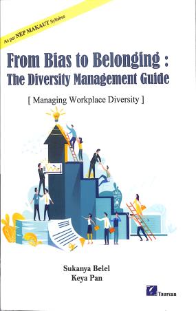 Book cover number 1 for From Bias To Belonging : The Diversity Management Guide (Managing Workplace Diversity) NEP written by Keya Sen, Sukanya Belel published by Taurean Publications