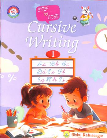Book cover number 1 for Step By Step Cursive Writing 1 (NCF 2023) written by NA published by Sishu Ratnasagar