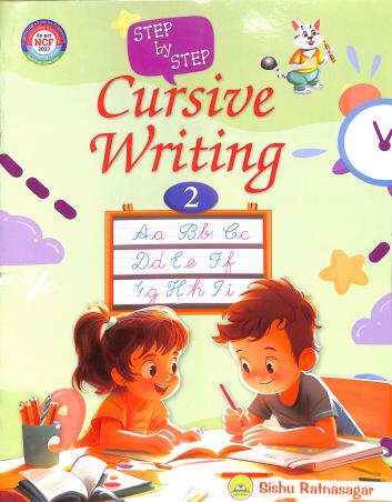 Book cover number 1 for Step By Step Cursive Writing 2 (NCF 2023) written by NA published by Sishu Ratnasagar