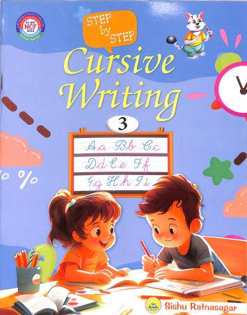 Book cover number 1 for Step By Step Cursive Writing 3 (NCF 2023) written by NA published by Sishu Ratnasagar