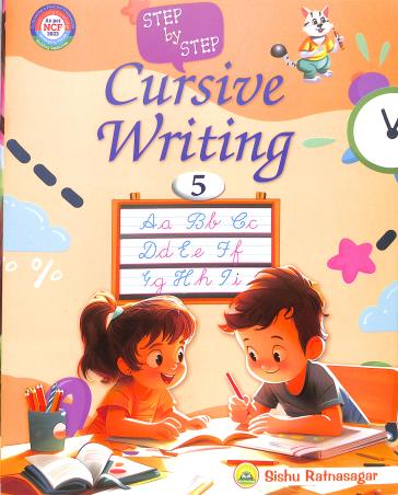 Book cover number 1 for Step By Step Cursive Writing 5 (NCF 2023) written by NA published by Sishu Ratnasagar