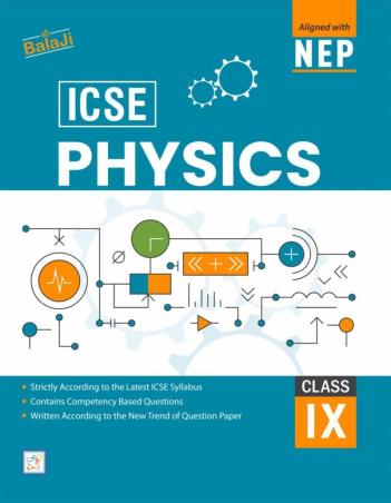Book cover number 1 for ICSE Physics 9 (NEP 2020) written by NA published by Shri Balaji Publications