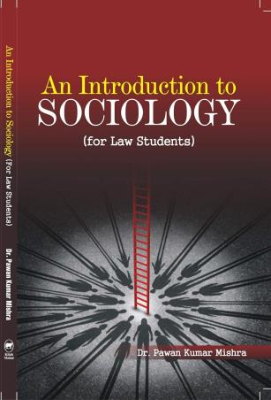 Book cover number 1 for An Introduction to Sociology (For Law Students) written by Pawan kumar mishra published by Kitab Mahal