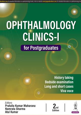Book cover number 1 for Ophthalmology Clinics 1 for Postgraduates written by Atul Kumar, Prafulla Kumar Maharana, Namrata Sharma published by Jaypee Brothers Medical Publishers (P) Ltd.