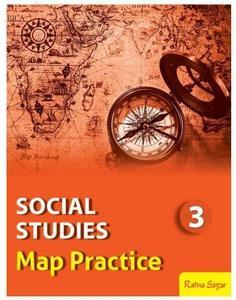 Book cover number 1 for Social Studies Map Practice 3 written by NA published by Ratna Sagar P. Ltd.