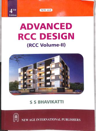 Book cover number 1 for Advanced RCC Design (RCC Volume 2) written by S. S. Bhavikatti published by New Age International (P) Limited, Publishers